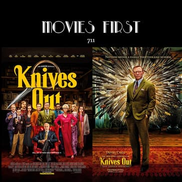 711: Knives Out (Comedy, Crime, Drama) (the @MoviesFirst review)