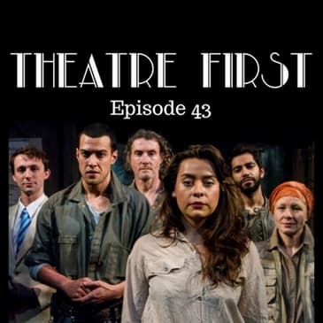 43: The Way Out - Theatre First with Alex First Episode 43