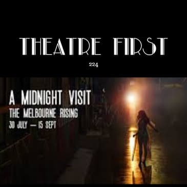 224: A Midnight Visit (Broad Encounters, Melbourne, Australia) (review)