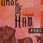 Episode 2 - The "Curse Of Ham"