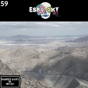 Haunted Roads in Mexico with Carmen of Historias Unknown