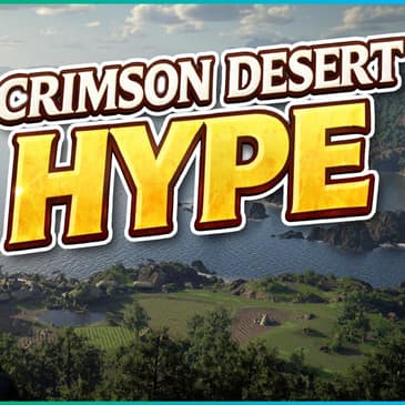 Can Crimson Desert Match the Hype?