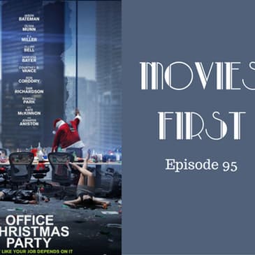 97: Office Christmas Party - Movies First with Alex First & Chris Coleman Episode 95