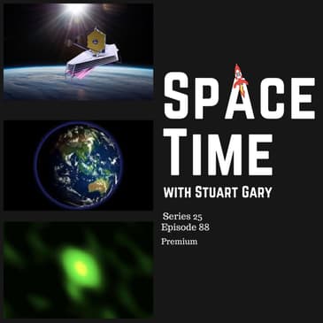 SpaceTime with Stuart Gary S25E88 Premium Edition