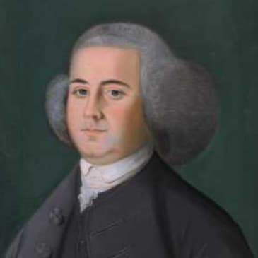 Ep. 113 – John Adams, From Lawyer to Revolutionary