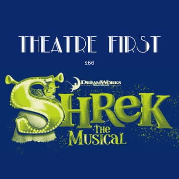 266: Shrek The Musical (Her Majesty’s Theatre, Melbourne Australia) (review)