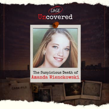 The Suspicious Death of Amanda Wienckowski