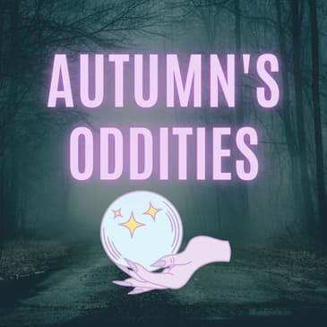 Urban Legends Series - Southeast U.S. by Autumn’s Oddities Podcast