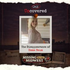 Missing in the Midwest: The Disappearance of Emma Baum