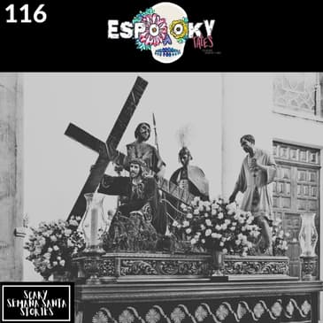 Scary Semana Santa Stories