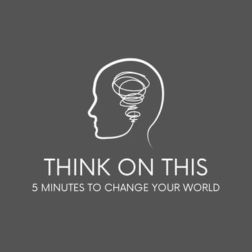 Think on This