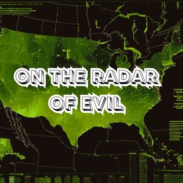 PBN News: On the Radar of Evil