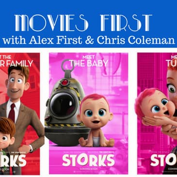 47: Movies First with Alex First & Chris Coleman - Storks