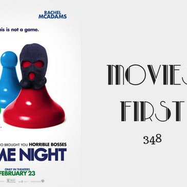 348: Game Night - Movies First with Alex First