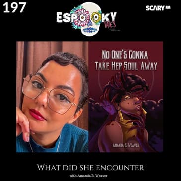 What Did She Encounter with Amanda B. Weaver