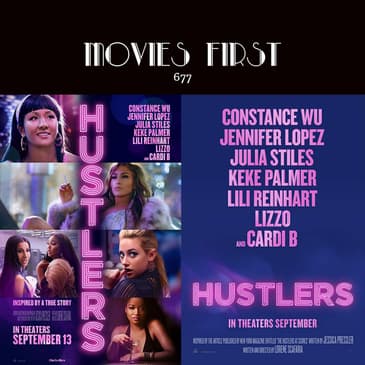 677: Hustlers (Comedy, Crime, Drama) (the @MoviesFirst review)