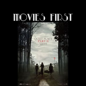 A Quiet Place Part II (Drama, Horror, Sci-Fi) (The @MoviesFirst review)