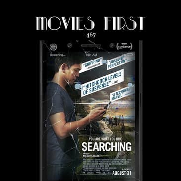 467: Searching (Drama, Mystery, Thriller)
