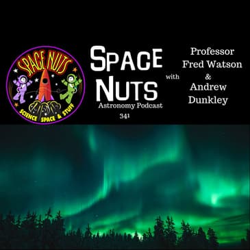 Auroras, Spaghetti & Speed of Light: Space Nuts #341