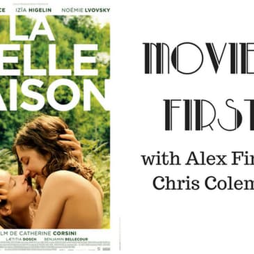 44: Movies First with Alex First & Chris Coleman - Summertime (La Belle Saison)