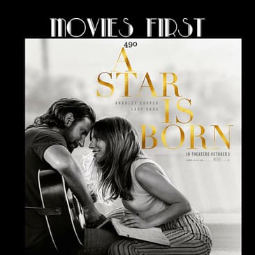 490: A Star Is Born (2018) (Drama, Music, Romance)
