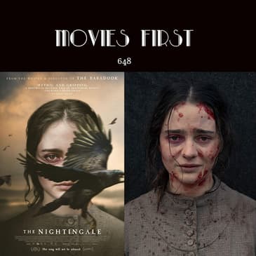648: The Nightingale (@MoviesFirst review)