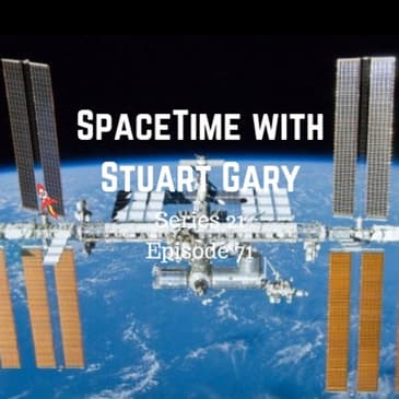 71: ISS Leak - Sorted! - SpaceTime with Stuart Gary Series 21 Episode 71