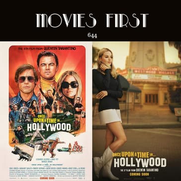 644: Once Upon a Time...in Hollywood (Comedy, Drama) (a review)