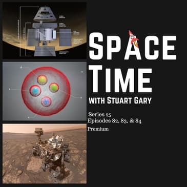 SpaceTime with Stuart Gary S25E82, 83, & 84 Premium Edition