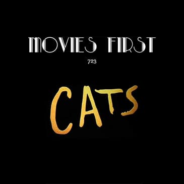723: Cats (Comedy, Drama, Family) (the @MoviesFirst review)