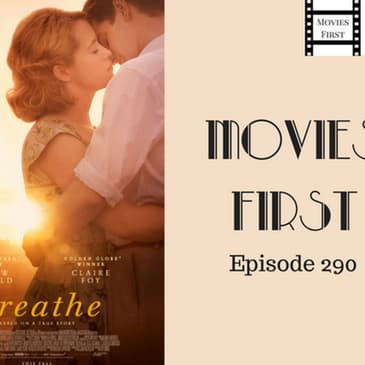 290: Breathe - Movies First with Alex First & Chris Coleman