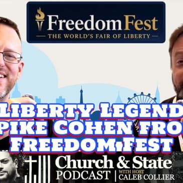 Church & State -Liberty Legend Spike Cohen from Freedom Fest