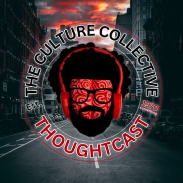 The Culture Collective ThoughtCast™