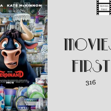 316: Ferdinand - Movies First with Alex First