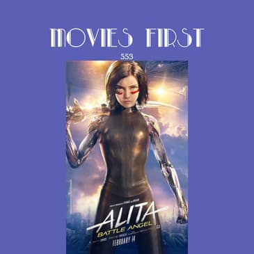 553: Alita: Battle Angel
