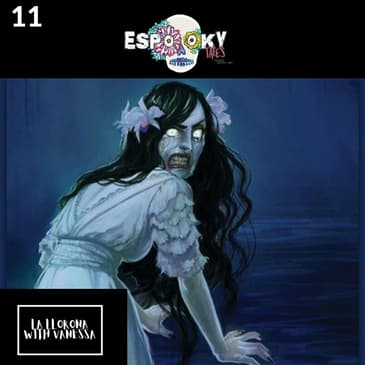 La Llorona with Vanessa, of Life Paranormal With V