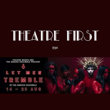 230: Let Men Tremble (Theatre Works, Melbourne, Australia) (review)