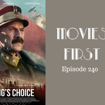 242: The King's Choice - Movies First with Alex First & Chris Coleman Episode 240
