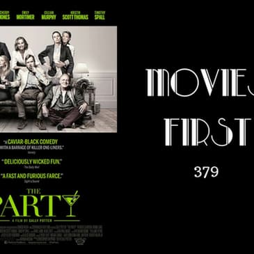379: The Party - Movies First with Alex First