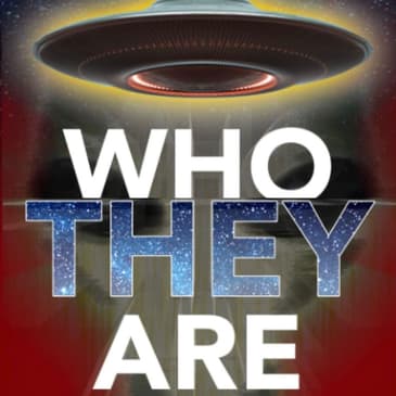 Ep. 52: Who They Are: And What They're Up To