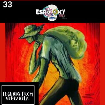 Legends From Venezuela: El Silbon y La Sayona