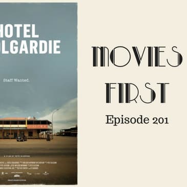 203: Hotel Coolgardie - Movies First with Alex First & Chris Coleman Episode 201