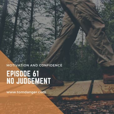 Ep. 61 No Judgement