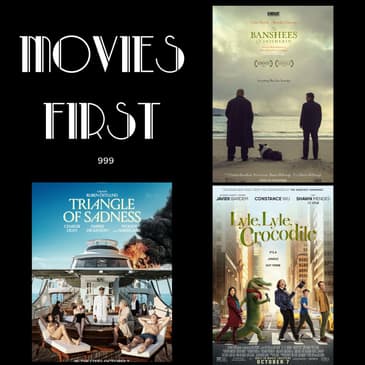 999: The Banshees of Inisherin // Triangle of Sadness // Lyle, Lyle, Crocodile (Reviews)