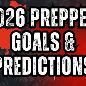 2026 Prepper Goals & Predictions W/ Jordan Phoenix & Sara Changing Earth