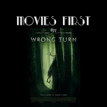 Wrong Turn (Horror, Thriller) (the @MoviesFirst review)