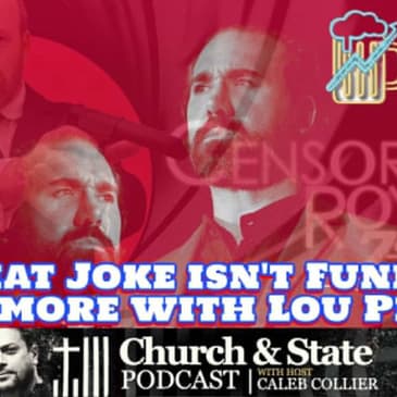 Church & State -That Joke isn't Funny Anymore with Lou Perez