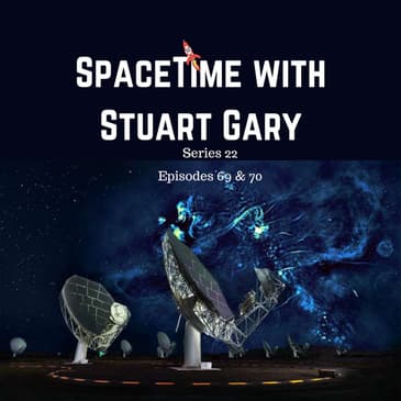 Towering radio bubbles discovered at the galactic centre - SpaceTime with Stuart Gary S22E69 & 70 Patreon Edition