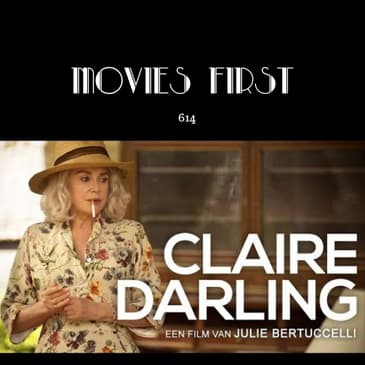 614: Claire Darling (La dernière folie de Claire Darling) (a review)