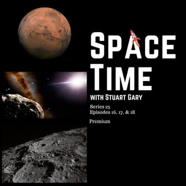 Water flowed on Mars far longer than thought | SpaceTime S25E16, 17, & 18 Premium Edition